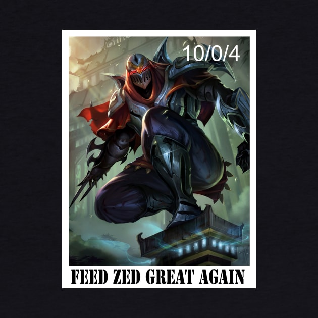 Feed Zed great again by Clathrus